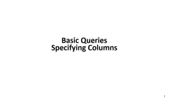 1 Basic Queries Specifying Columns