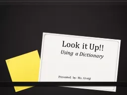 Look it Up!! Using a Dictionary