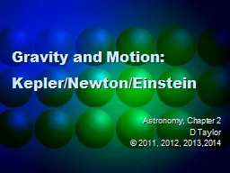 Gravity and Motion: Kepler/Newton/Einstein