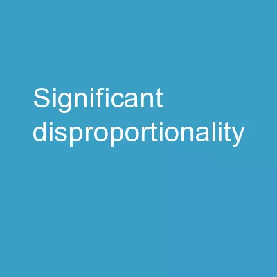 Significant Disproportionality