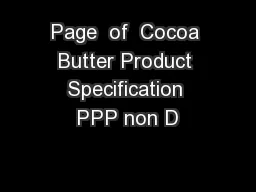 Page  of  Cocoa Butter Product Specification PPP non D