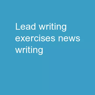 Lead Writing Exercises News Writing