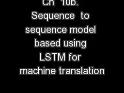 Ch  10b. Sequence  to sequence model based using LSTM for machine translation