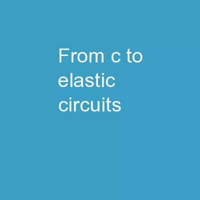 From C to Elastic Circuits