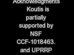 Acknowledgments   Koutis is partially supported by NSF CCF-1018463. and UPRRP seed funds.