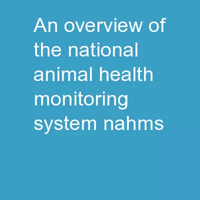 An Overview of the National Animal Health Monitoring System (NAHMS)