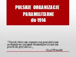 POLSKIE  ORGANIZACJE 		  PARAMILITARNE