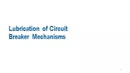 1 Lubrication of Circuit Breaker Mechanisms