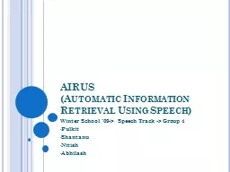AIRUS (Automatic Information Retrieval Using Speech)