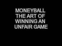 MONEYBALL THE ART OF WINNING AN UNFAIR GAME