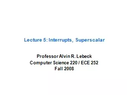 Lecture 5: Interrupts, Superscalar