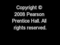 Copyright © 2008 Pearson Prentice Hall. All rights reserved.