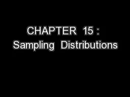 CHAPTER  15 : Sampling  Distributions