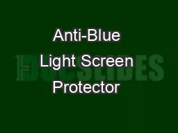 Anti-Blue Light Screen Protector 