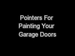 Pointers For Painting Your Garage Doors