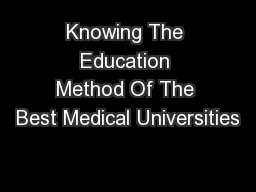 Knowing The Education Method Of The Best Medical Universities