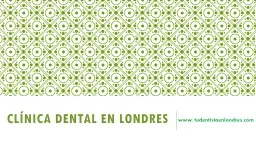 Clínica dental en Londres - Tudentistaenlondres