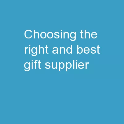 Choosing The Right And Best Gift Supplier