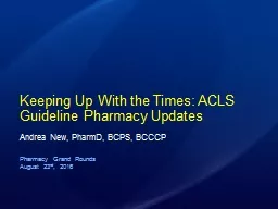 Keeping Up With the Times: ACLS Guideline Pharmacy Updates