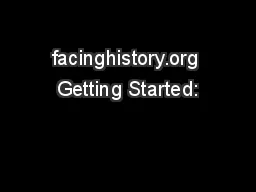 facinghistory.org Getting Started: