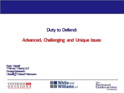 Duty to Defend:  Advanced, Challenging and Unique Issues