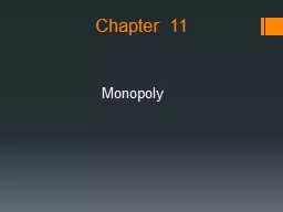 Chapter  11 Monopoly Objective