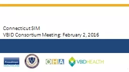 Connecticut SIM VBID Consortium Meeting: February 2, 2016