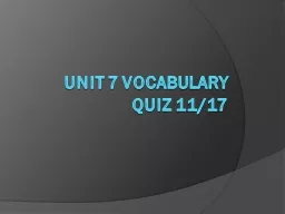 Unit 7  Vocabulary Quiz 11/17