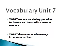 SWBAT use our vocabulary procedure to learn vocab terms with a sense of urgency