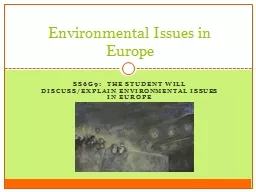 SS6G9:  The student will discuss/explain environmental issues in Europe