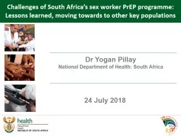 24 July  2018, IAS 2018 Challenges of South Africa’s sex worker PrEP programme:  Lessons