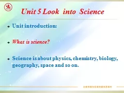 Unit 5 Look  into  Science