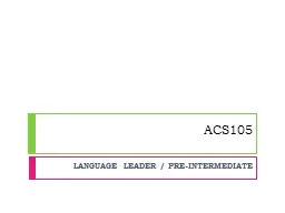 ACS105 LANGUAGE LEADER / PRE-INTERMEDIATE