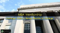 MSA Mentorship College Visits & Being Muslim in College