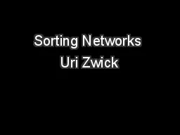 Sorting Networks Uri Zwick