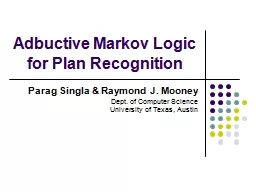 Adbuctive  Markov Logic for Plan Recognition