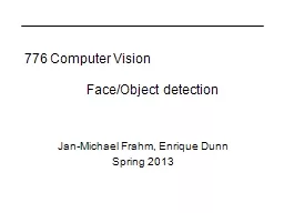 776 Computer Vision Jan-Michael Frahm, Enrique Dunn