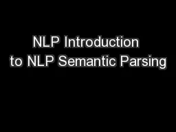 NLP Introduction to NLP Semantic Parsing