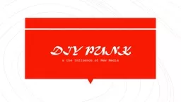 DIY PUNK & the Influence of New Media