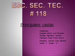 ESC. SEC. TEC.   #  118 Principales castas