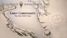 Early Christianity The First 1,000 Years