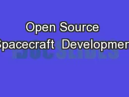 Open Source Spacecraft  Development