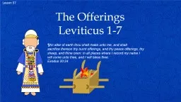 Lesson 57 The Offerings Leviticus 1-7