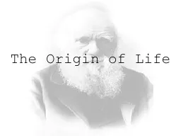 The Origin of Life The Earth’s Beginnings