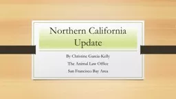 Northern California Update
