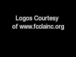 Logos Courtesy of www.fcclainc.org