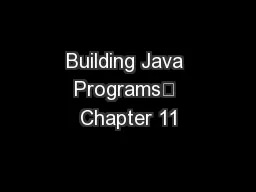 Building Java Programs	 Chapter 11