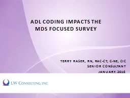 ADL Coding Impacts the MDS Focused Survey