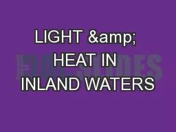 LIGHT & HEAT IN INLAND WATERS