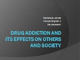 Drug  Addiction  and its effects on Others and Society